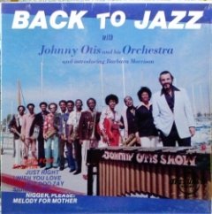 Johnny Otis And His Orchestra - Back To Jazz