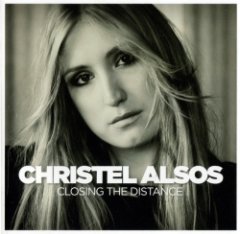 Christel Alsos - Closing The Distance