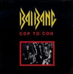 The Bai Bang - Cop To Con