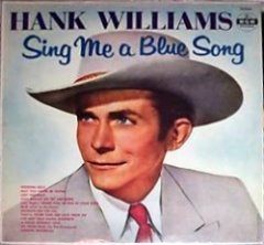 Hank Williams - Sing Me A Blue Song