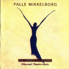 Palle Mikkelborg - The Garden Is A Woman