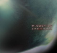 Erogenius - Send And Receive