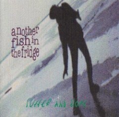 Another Fish In The Fridge - Suffer And Hope