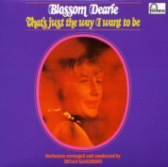 Blossom Dearie - That's Just The Way I Want To Be