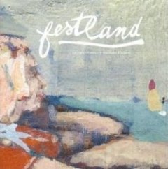 Festland - An Euren Fenstern Wachsen Blumen