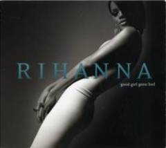 Rihanna Feat Jay-Z - Good Girl Gone Bad