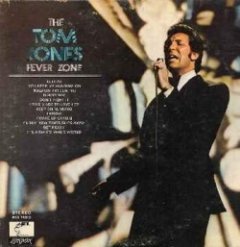 Tom Jones - The Tom Jones Fever Zone