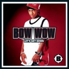 Bow Wow (Feat. Baby) - Let's Get Down