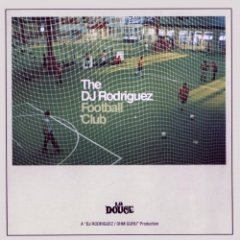 DJ RODRIGUEZ - The DJ Rodriguez Football Club