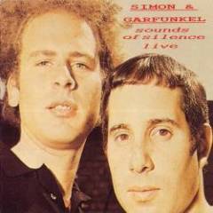 Simon & Garfunkel - Sounds Of Silence Live