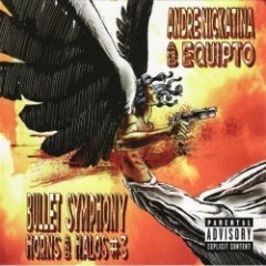 Andre Nickatina - Bullet Symphony: Horns And Halos #3