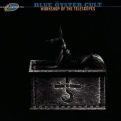Blue Oyster Cult - Workshop Of The Telescopes: The Best Of Blue Oyster Cult