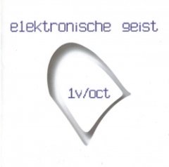 Elektronische Geist - 1v/oct