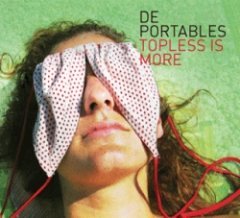 De Portables - Topless Is More