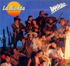 La Bionda - Bandido