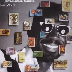 Jamaaladeen Tacuma - Music World