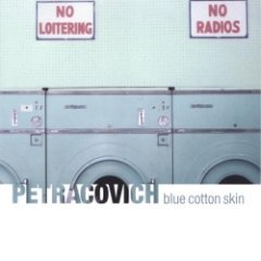 Petracovich - Blue Cotton Skin