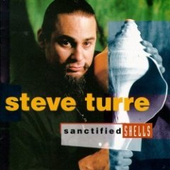 Steve Turre - Sanctified Shells