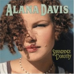 Alana Davis - Surrender Dorothy