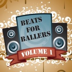 Beats For Ballers - Beats For Ballers - Volume 1