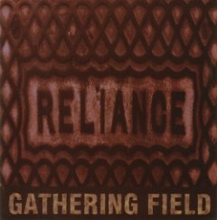 Gathering Field - Reliance