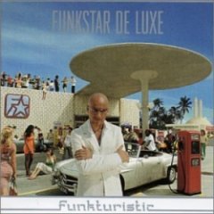 Funkstar De Luxe - Funkturistic