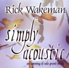 Rick Wakeman - Simply Acoustic