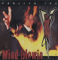 Vanilla Ice - Mind Blowin