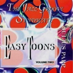 The Jazz Groove Syndicate - Easy Toons Volume Two