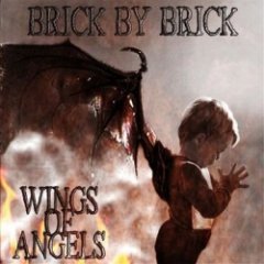 Brick By Brick - Wings Of Angels