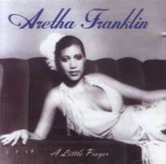 Aretha Franklin - A Little Prayer