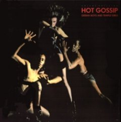 Hot Gossip - Geisha Boys And Temple Girls