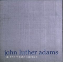 John Luther Adams - In The White Silence