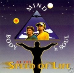 Mind Body 'N Soul - At The Speed Of Life