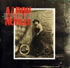 Aaron Neville - The Tattooed Heart