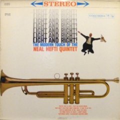 Neal Hefti Quintet - Light And Right! The Modern Touch Of The Neal Hefti Quintet