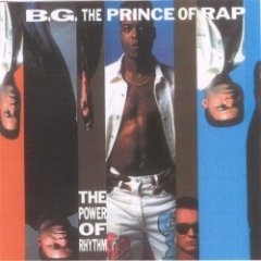 B.G. The Prince of Rap - The Power Of Rhythm