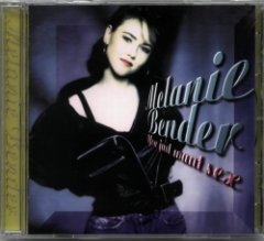 Melanie Bender - You Just Want Sex