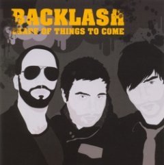 Backlash - Shape Of Things To Come