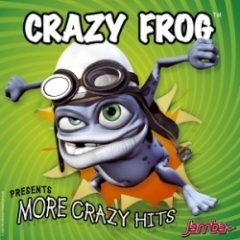 Crazy Frog - Presents More Crazy Hits