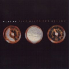 Kliche - Five Miles Per Gallon