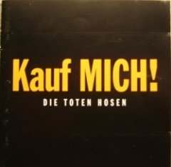 Die Toten Hosen - Kauf mich!