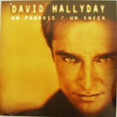 David Hallyday - Un Paradis / Un Enfer