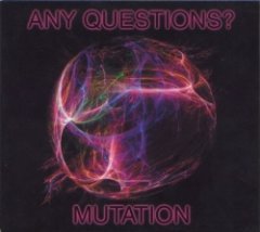 Any Questions? - Mutation