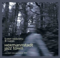 Florin Raducanu - Hermannstadt Jazz Town