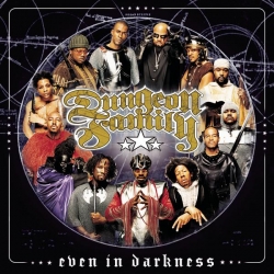 Dungeon Family - Even In Darkness