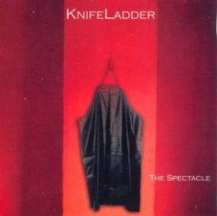 Knifeladder - The Spectacle