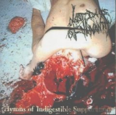 Last Days of Humanity - Hymns Of Indigestible Suppuration