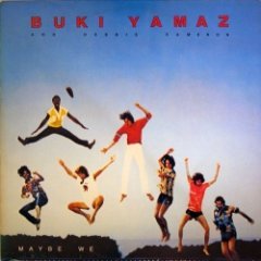 Buki Yamaz - Maybe We