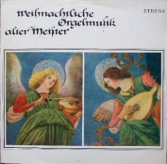 Dietrich W. Probst - Weihnachtliche Orgelmusik Alter Meister